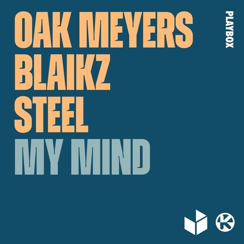 Oak Meyers, Blaikz & Steel - My Mind [PBM311]